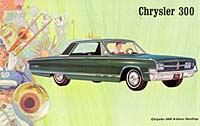1965 Chrysler 300: "A brawling, hustling brute of a car with a heritage 10 years deep." 