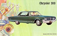 1965 Chrysler 300: "A brawling, hustling brute of a car with a heritage 10 years deep."